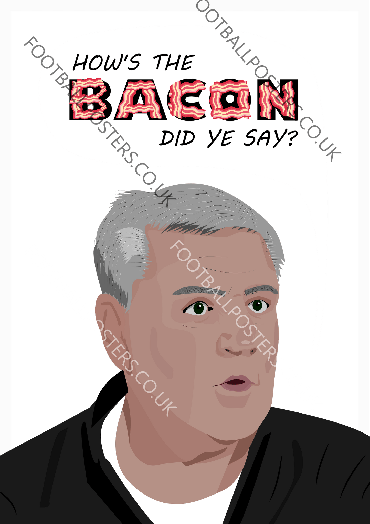 How's The Bacon Did You Say? | Steve Bruce T-Shirt - Football Posters